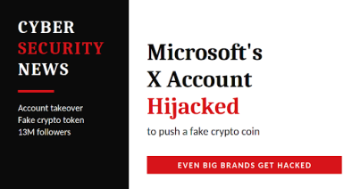 Microsoft's X Account Hacked to Promote a Fake Cry...