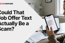 Fake Job Texts Are Stealing Money From Real Job Seekers