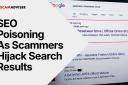 SEO Poisoning: How Scammers Hijack Search Results to Push Fake Websites