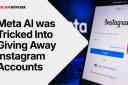 Hackers Took Over Instagram Accounts by Asking Meta AI